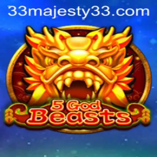 Unveiling the Enchanting World of 5GodBeasts: Majesty33