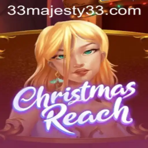 Delve into the Festive World of ChristmasReach: The Game Redefining Holiday Adventures with Majesty33