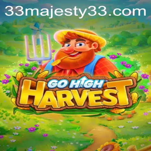Immerse Yourself in the Enchanting World of GoHighHarvest: Majesty33