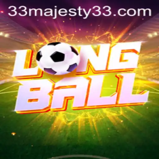 Exploring the Intricacies of LongBall: A Deep Dive into Majesty33's Gaming Universe