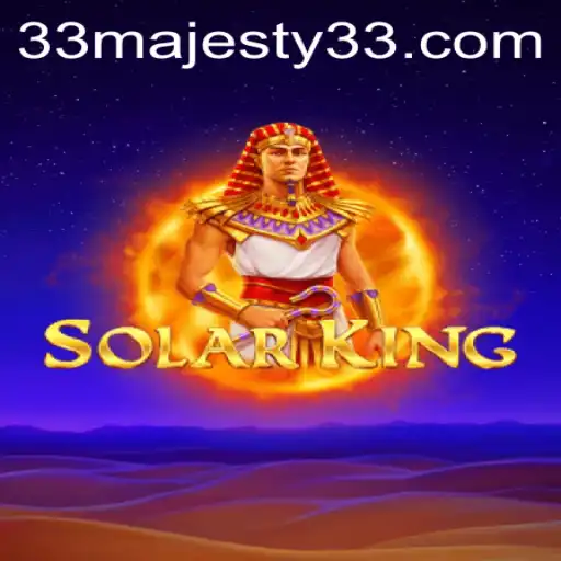 Exploring SolarKing: A New Era of Majesty33