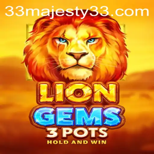 Discover the Majesty of LionGems3pots: A Game of Strategy and Adventure