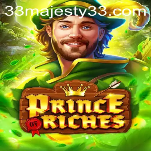 PrinceOfRiches: The Majesty33 Quest in the Kingdom of Wealth